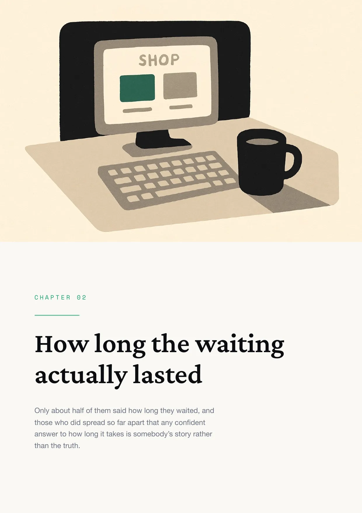Chapter 2: How long the waiting actually lasted