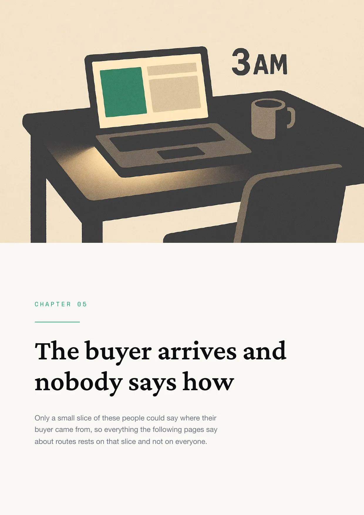Chapter 5: The buyer arrives and nobody says how