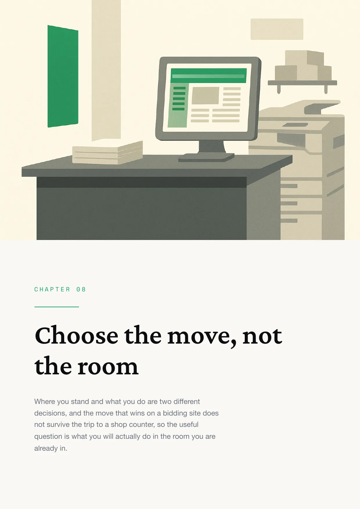 Chapter 8: Choose the move, not the room