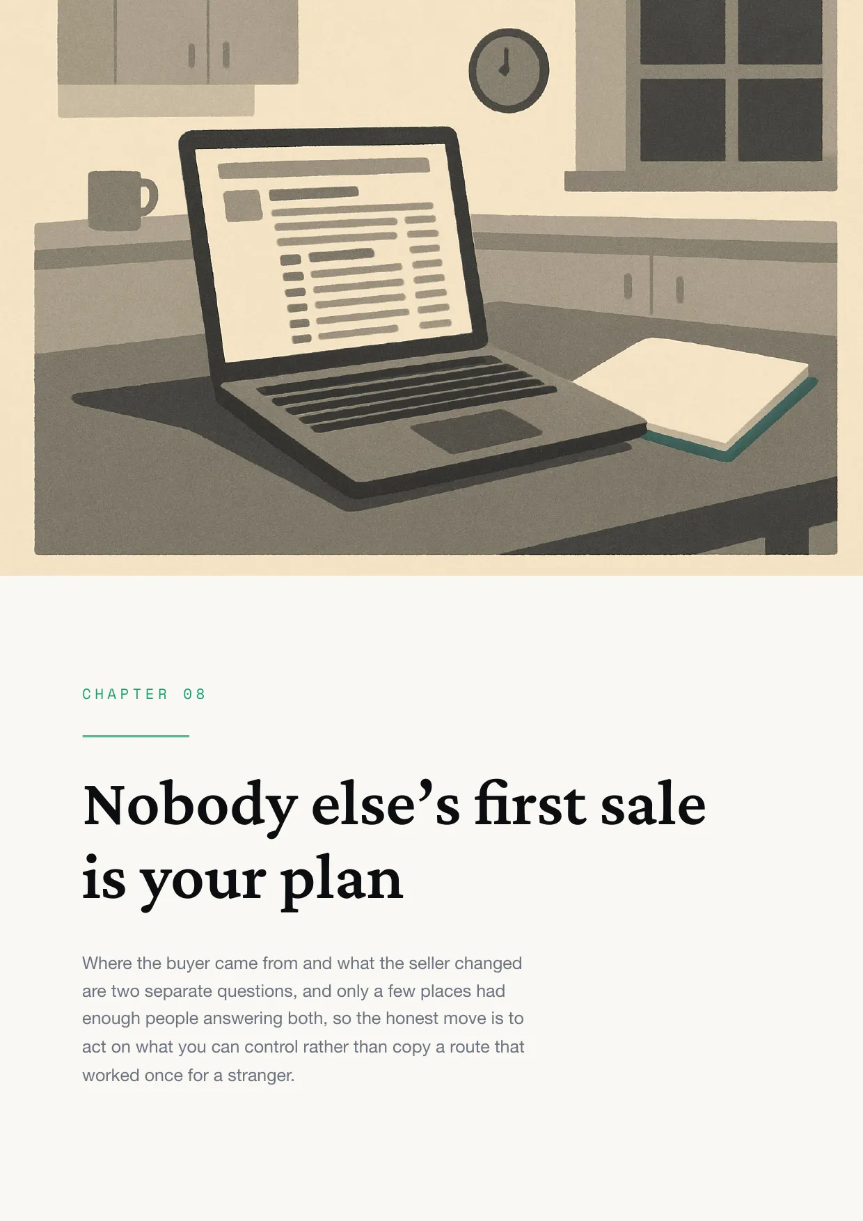 Chapter 8: Nobody else's first sale is your plan